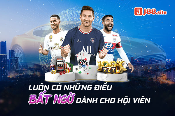 Tạo phần quà bất ngờ dành cho hội viên J88
