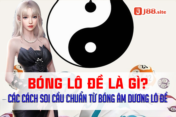 Bóng lô đề là gì
