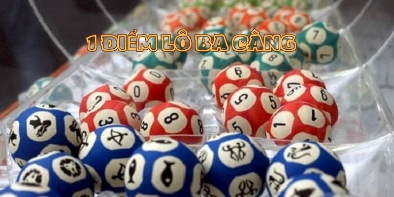 Giá tiền của 1 điểm lô 3 càng Giá tiền của 1 điểm lô 3 càng